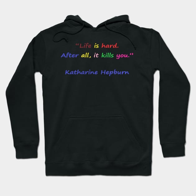 Funny quotes from known people Hoodie by CDUS